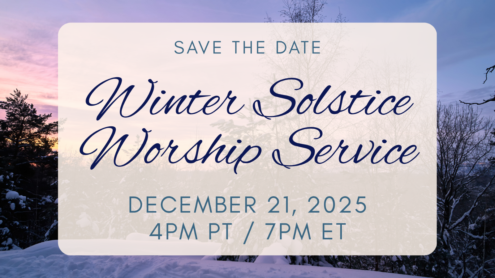 Save the Date Winter Solstice Worship Service