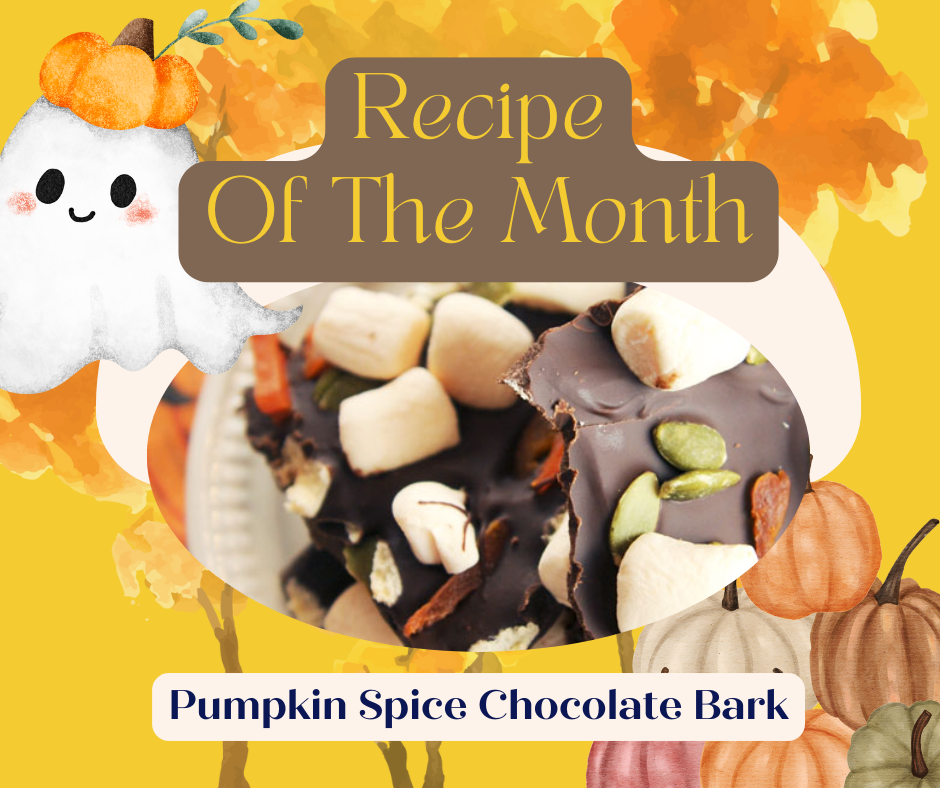 October 2025 Recipe of the Month Pumpkin Spice Chocolate Bark